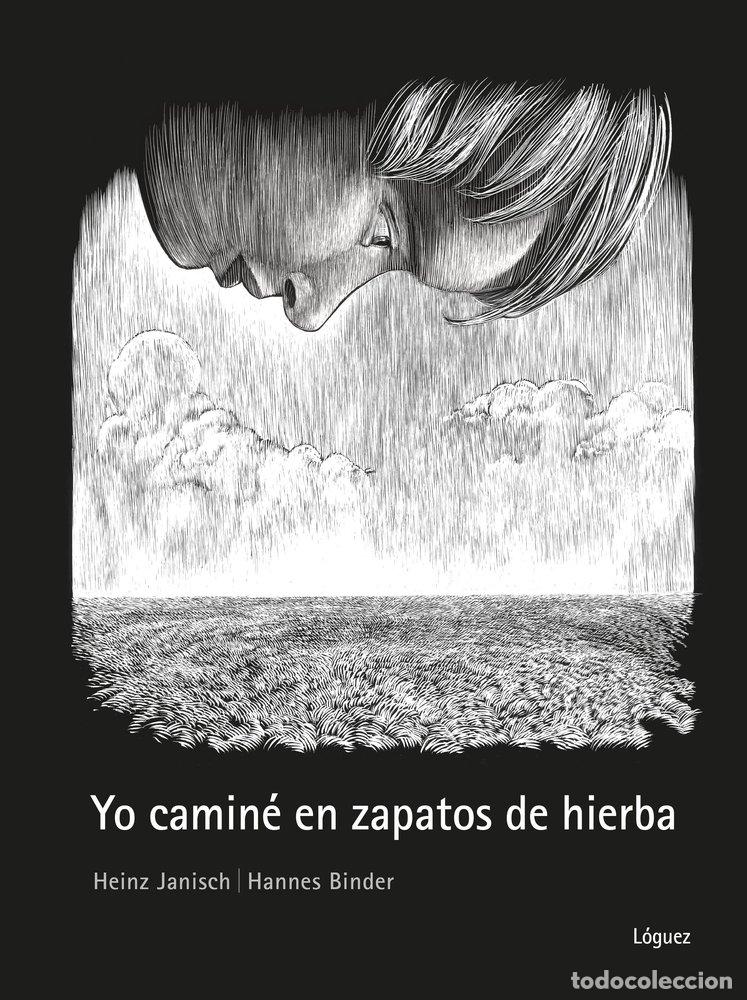 Libros: YO CAMINE EN ZAPATOS DE HIERBA - JANISCH, HEINZ