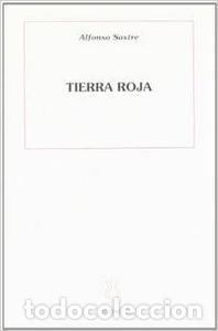 Libros: TIERRA ROJA - SASTRE, ALFOMSO