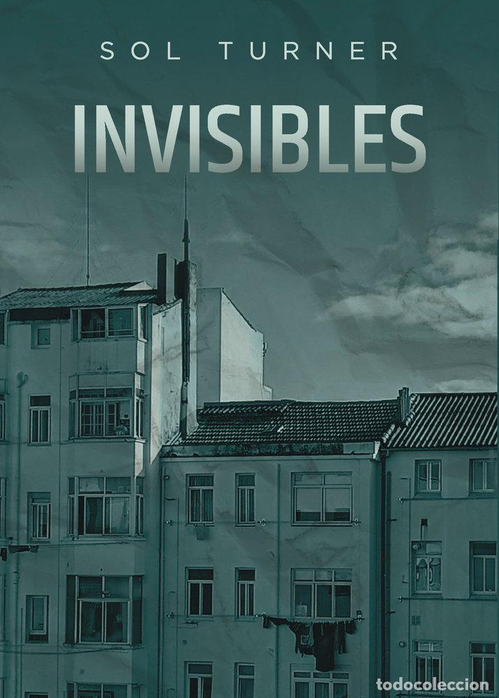 Libros: INVISIBLES - TURNER, SOL TURNER