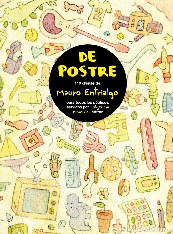 Libri: DE POSTRE 110 CHISTES DE M.ENTRIALGO PARA TODOS - ENTRIALGO, MAURO