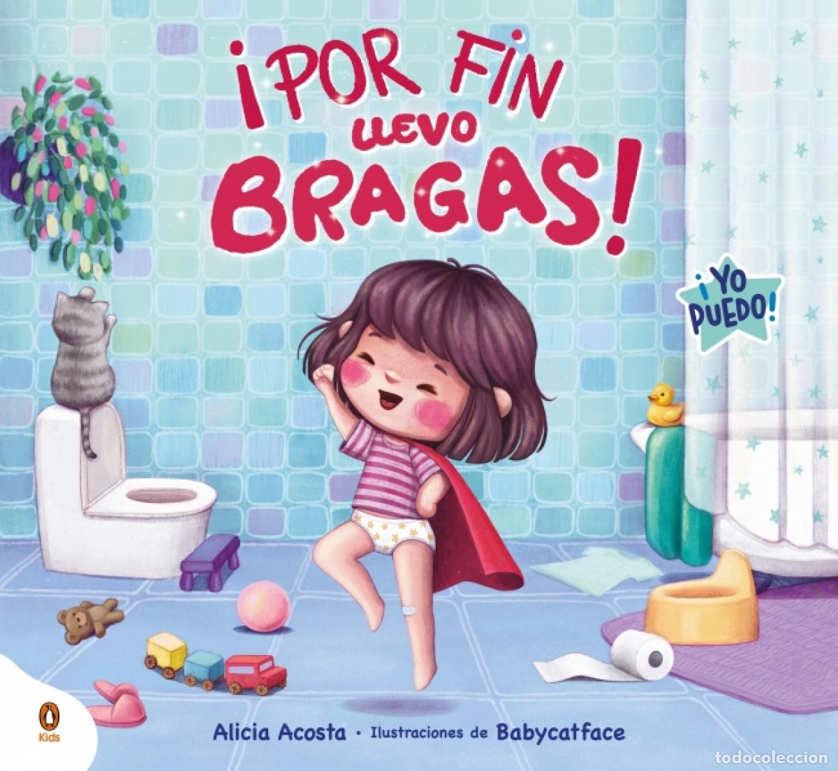 Libri: &iexcl;POR FIN LLEVO BRAGAS! - ACOSTA, ALICIA