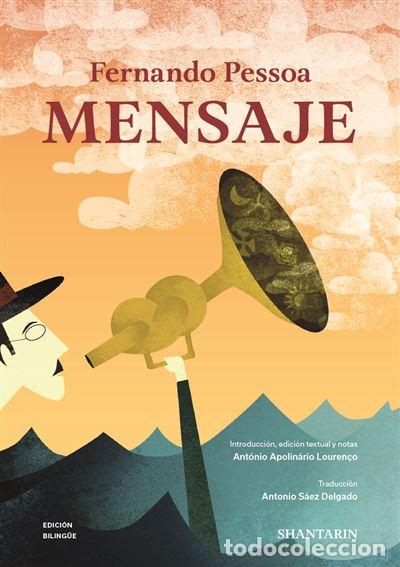 Libros: MENSAJE - Fernando Pessoa Ant&oacute;nio Apolin&aacute;rio Louren&ccedil;o Tradu&ccedil;&atilde;o Martin Earl Ilustra&ccedil;ao Fatinha Ramos