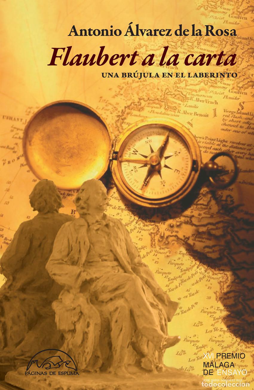 Libros: FLAUBERT A LA CARTA - &Aacute;lvarez de la Rosa, Antonio