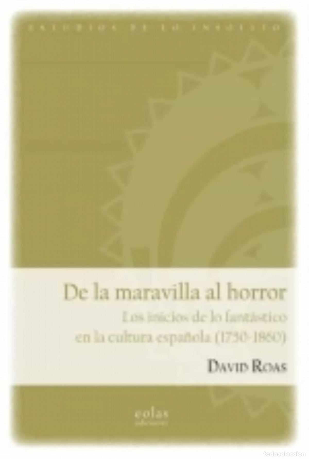 books: DE LA MARAVILLA AL HORROR - Roas, David