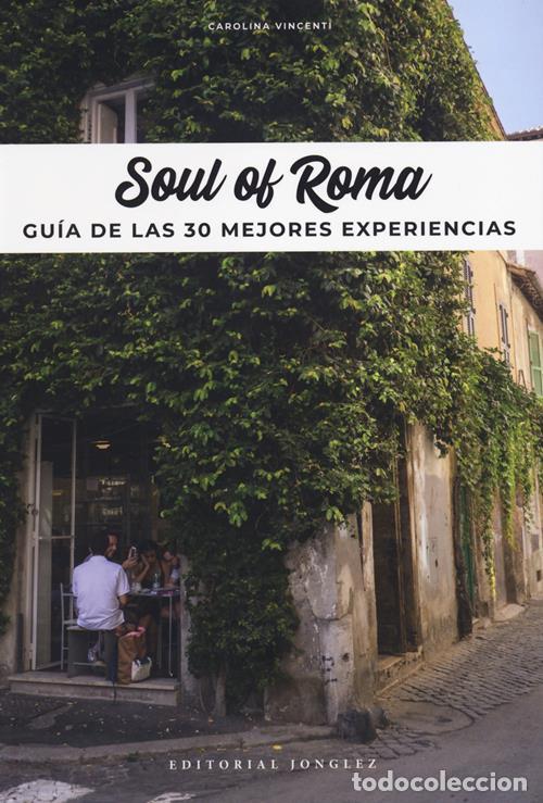 Libros: SOUL OF ROMA (2022) - GU&Iacute;A DE LAS 30 MEJORES EXPERIENCIAS - AAVV