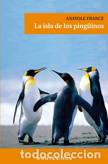 Libros: LA ISLA DE LOS PINGUINOS - FRANCE, ANATOLE