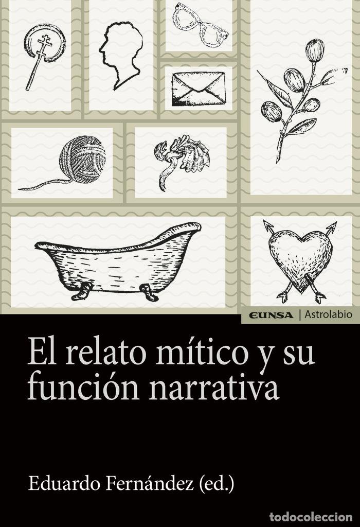 Libros: RELATO MITICO Y SU FUNCION NARRATIVA,EL - FERNANDEZ, EDUARDO