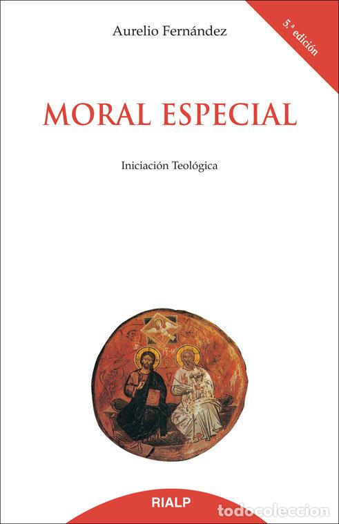 Libros: MORAL ESPECIAL - FERNANDEZ, AURELIO
