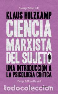 Libri: CIENCIA MARXISTA DEL SUJETO - HOLZKAMP, KLAUS