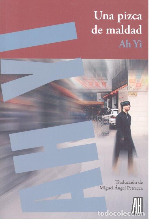 Libros: UNA PIZCA DE MALDAD - AH YI