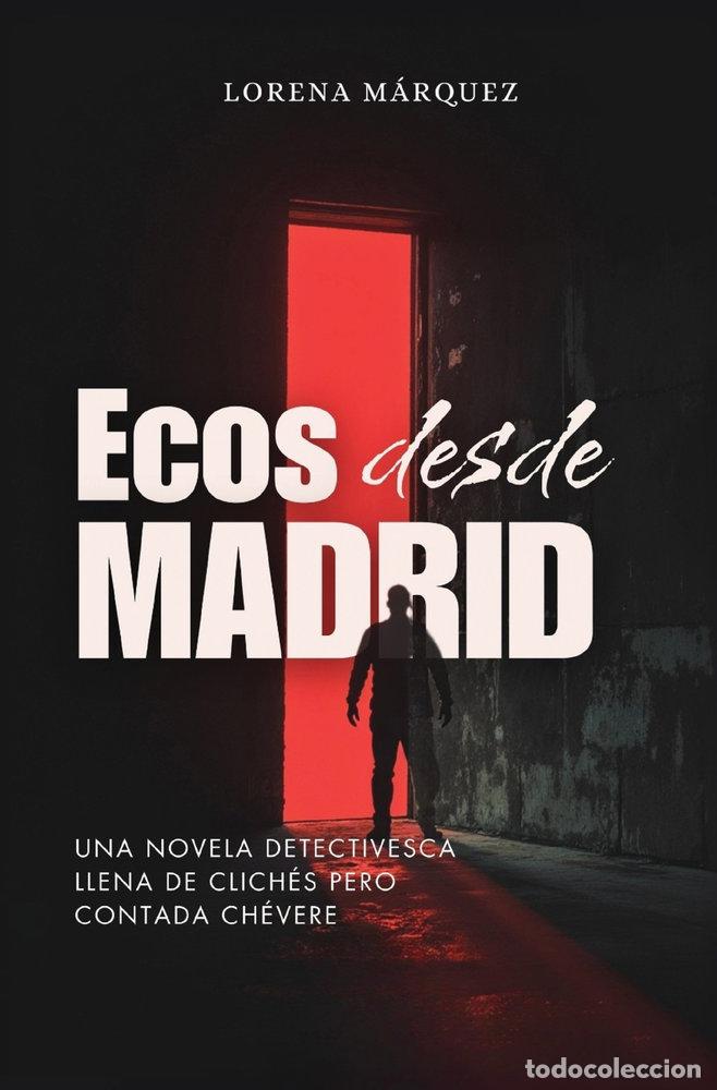 B&uuml;cher: ECOS DESDE MADRID - MARQUEZ MORALES, LORENA NOHEMY