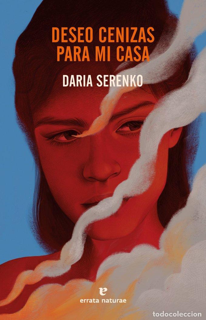 B&uuml;cher: DESEO CENIZAS PARA MI CASA - SERENKO, DARIA