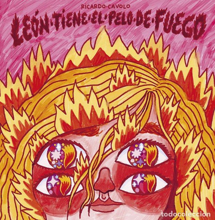 Libros: LEON TIENE EL PELO DE FUEGO - RICARDO CAVOLO