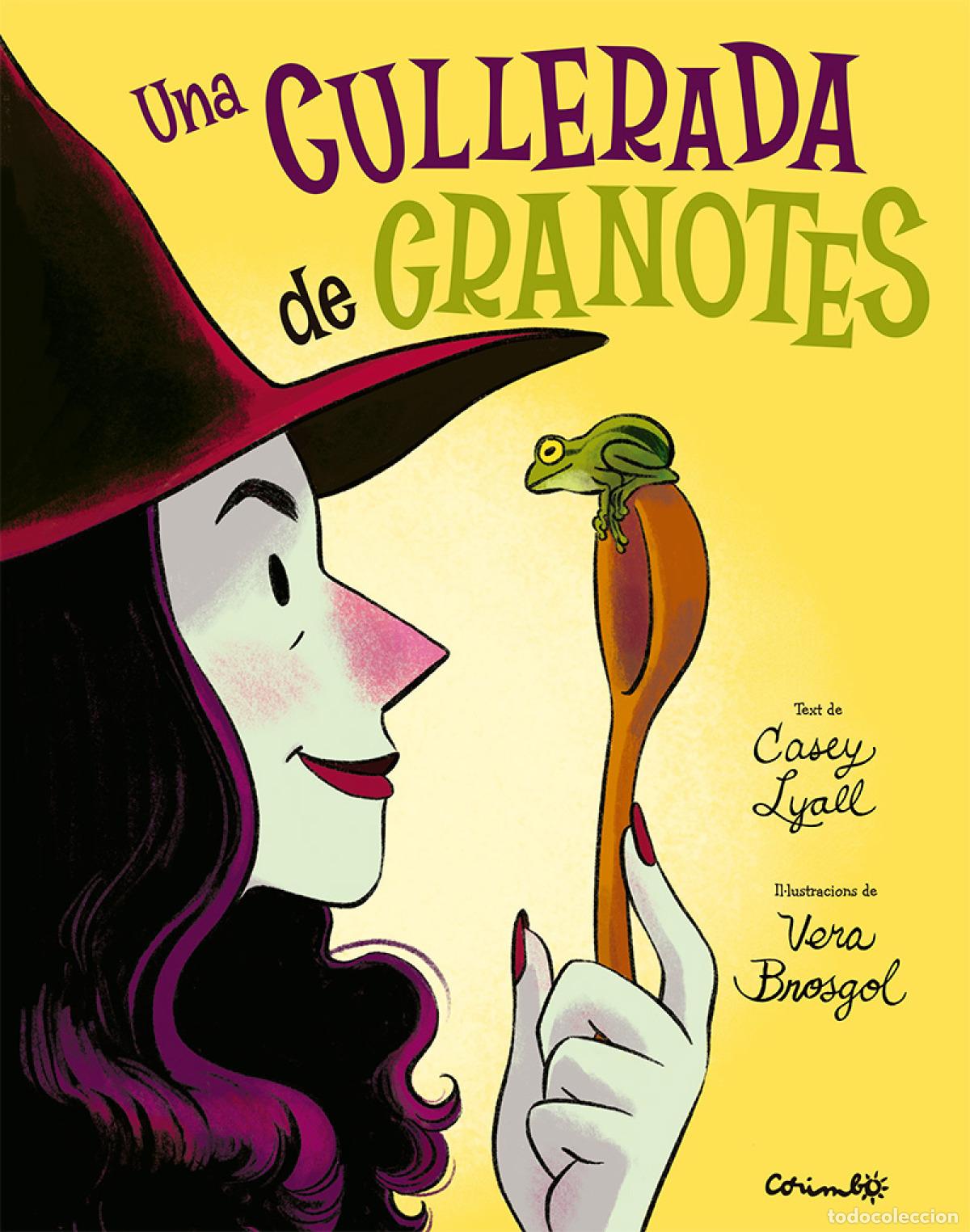 Libros: UNA CULLARADA DE GRANOTES - LYALL, CASEY