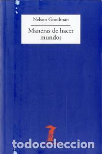Libros: MANERAS DE HACER MUNDOS - GOODMAN
