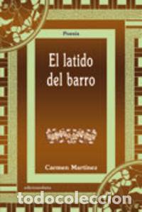 Libros: LATIDO DEL BARRO,EL - MARTINEZ, CARMEN