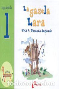 Livros: LA GASELA LARA (L) - Esquerdo i Tod&oacute;, Susanna