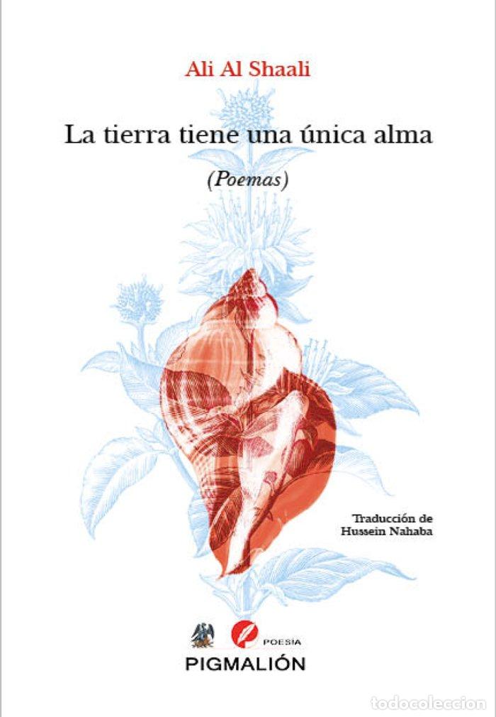 books: LA TIERRA TIENE UNA &Uacute;NICA ALMA - AL SHAALI, ALI