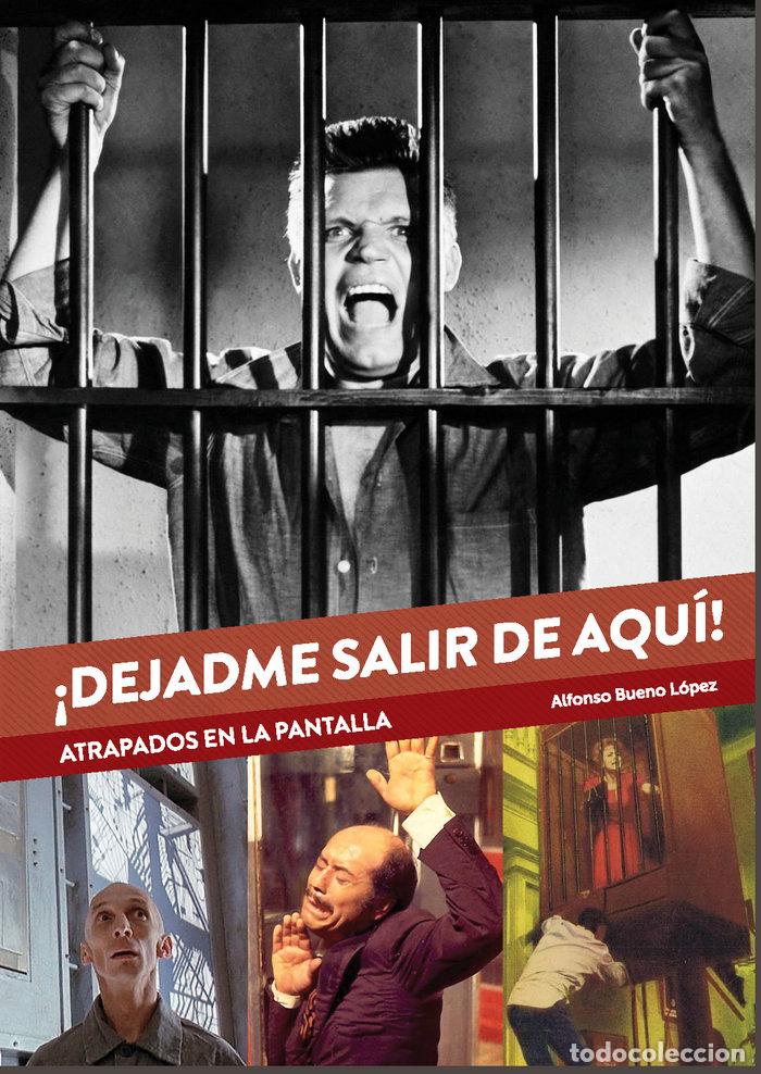 Livros: DEJADME SALIR DE AQUI ATRAPADOS EN LA PANTALLA - ALFONSO BUENO LOPEZ