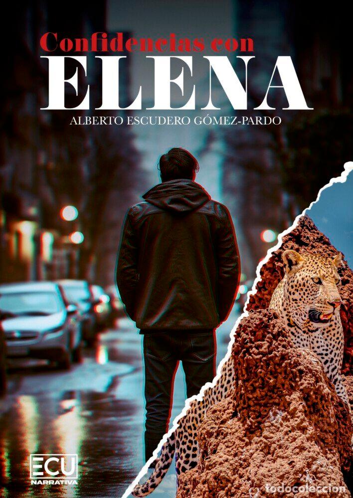 Libri: CONFIDENCIAS CON ELENA - ESCUDERO GOMEZ-PARDO, ALBERTO