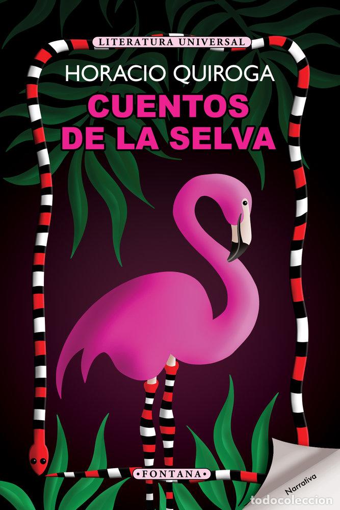 Libri: CUENTOS DE LA SELVA - QUIROGA, HORACIO