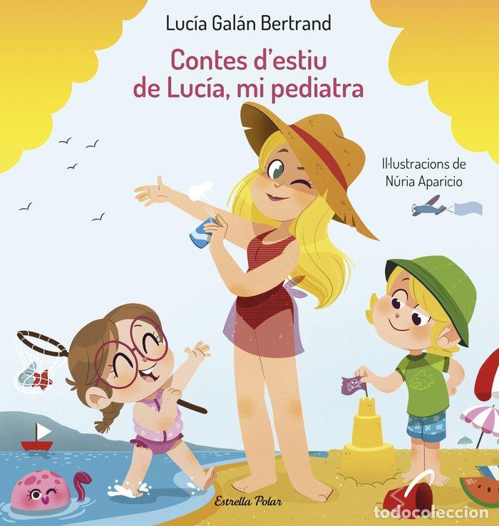 Libri: CONTES DESTIU DE LUCIA MI PEDIATRA - GALAN BERTRAND, LUCIA