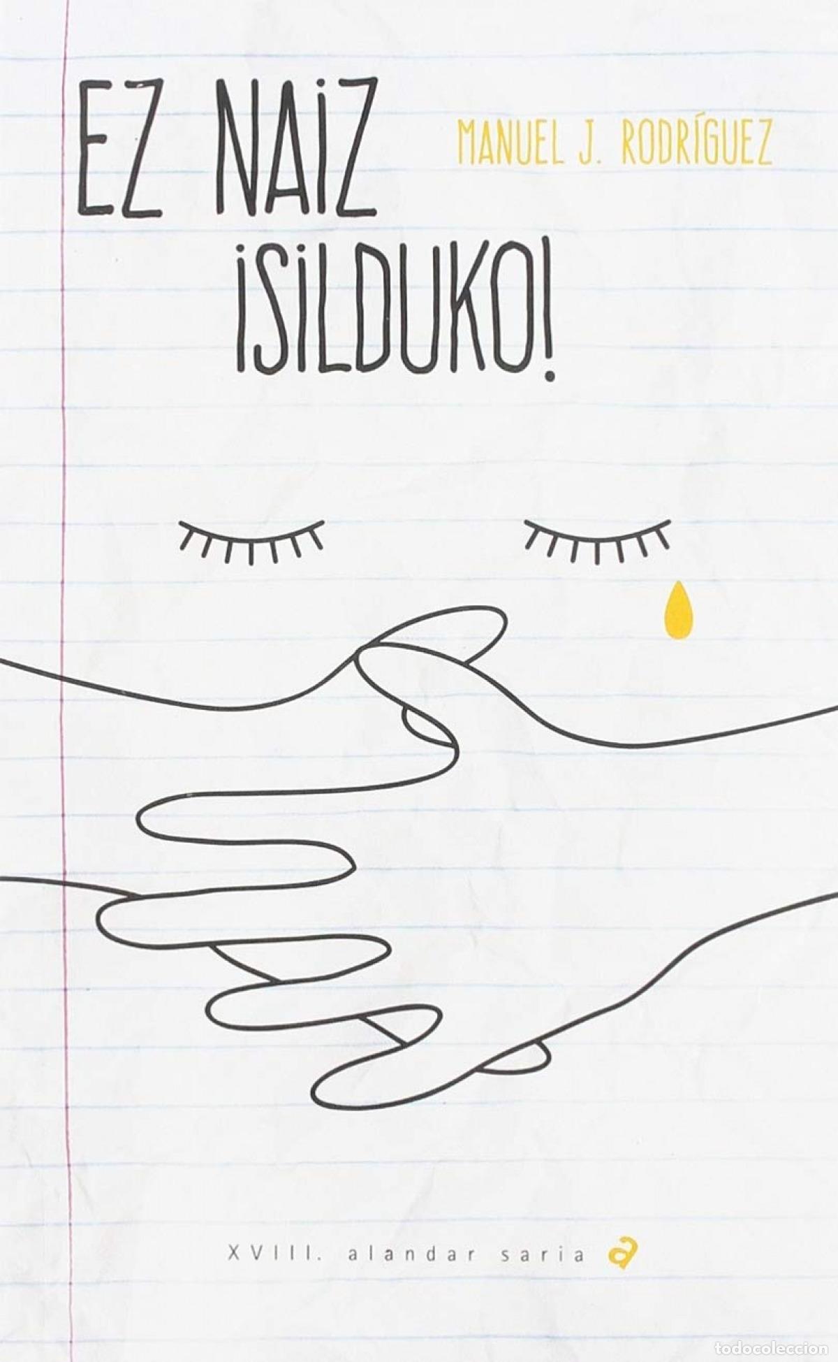 Livres: EZ NAIZ &iexcl;SILDUKO! - Rodr&iacute;guez, Manuel J