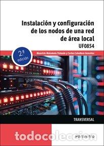 Livres: INSTALACION Y CONFIGURACION NODOS A UNA RED DE AREA LOCAL - CABALLERO GONZALEZ, CARLOS