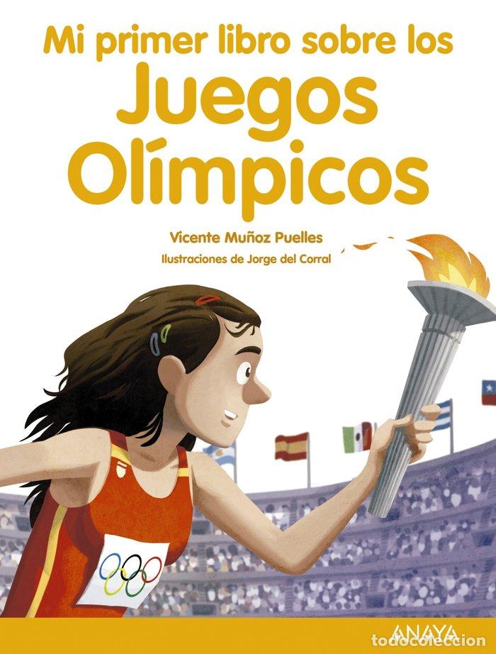 Livres: MI PRIMER LIBRO SOBRE LOS JUEGOS OLIMPICOS - MU&Ntilde;OZ PUELLES, VICENTE