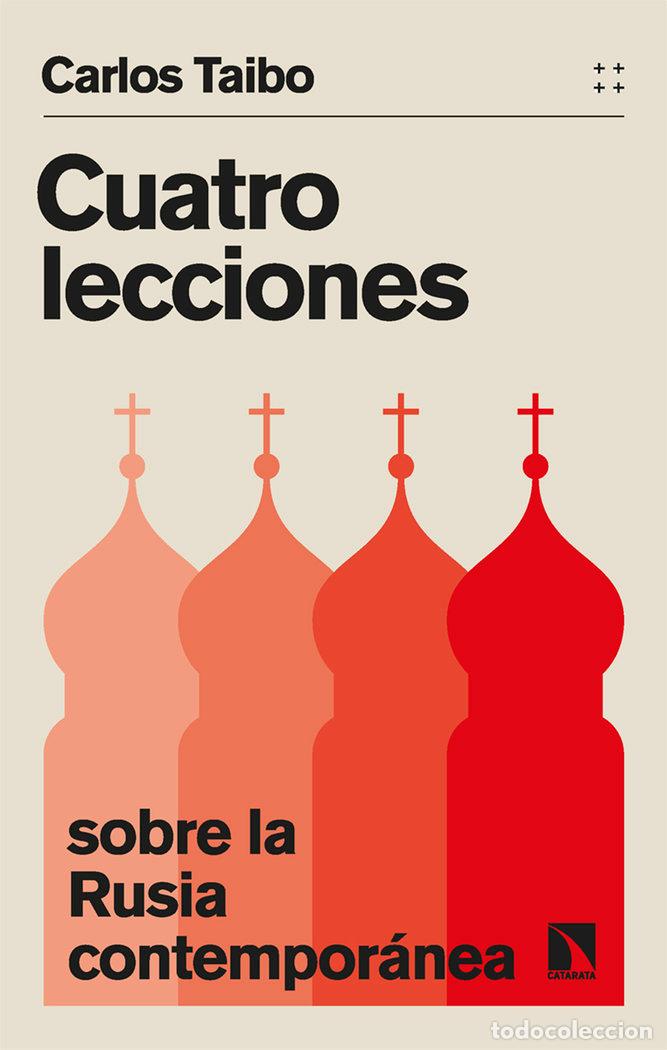Livres: CUATRO LECCIONES SOBRE LA RUSIA CONTEMPORANEA - TAIBO, CARLOS