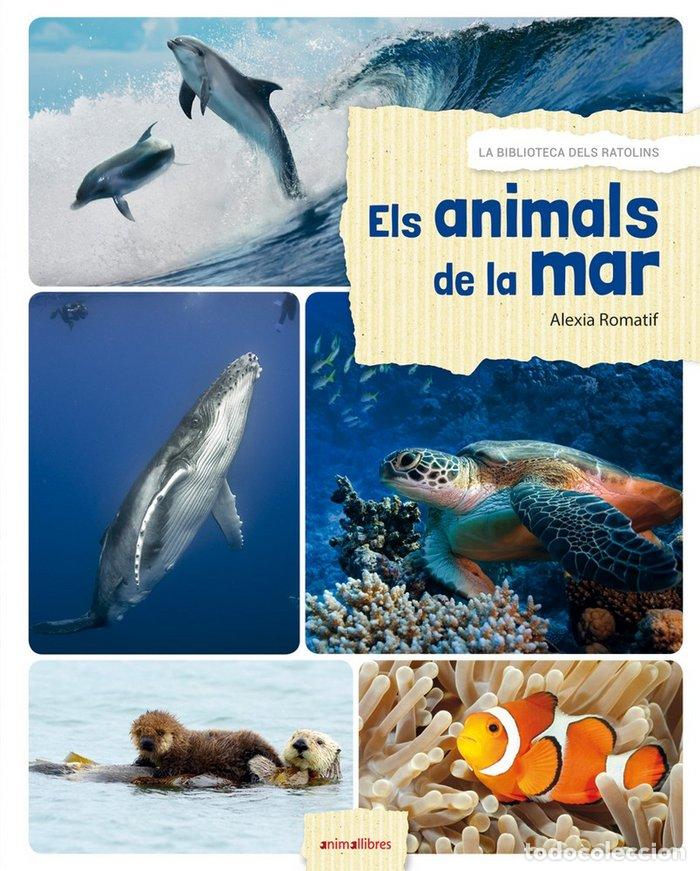 Libros: ANIMALS DE LA MAR,ELS - ALEXIA ROMATIF