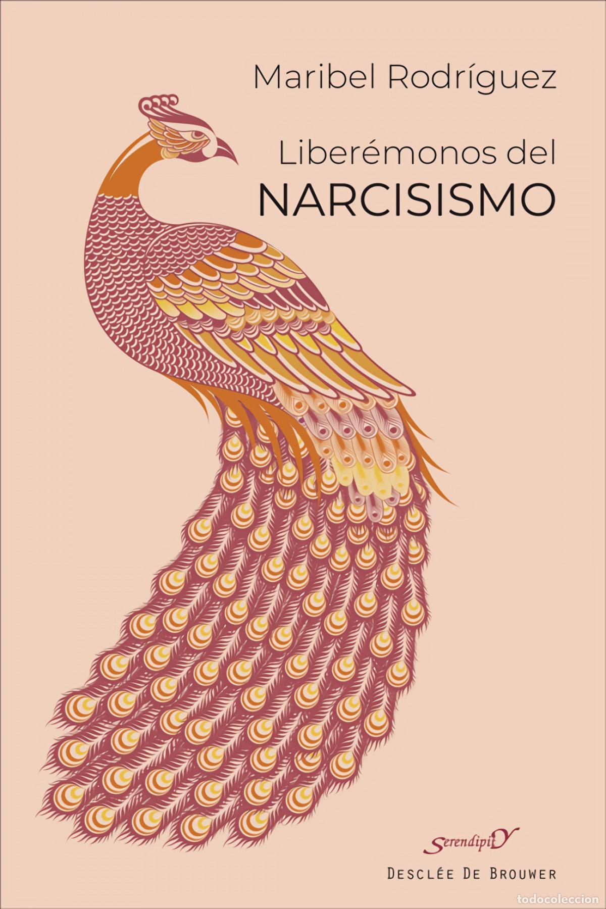 Libros: LIBER&Eacute;MONOS DEL NARCISISMO - Rodr&iacute;guez Fern&aacute;ndez, Mar&iacute;a Isabel
