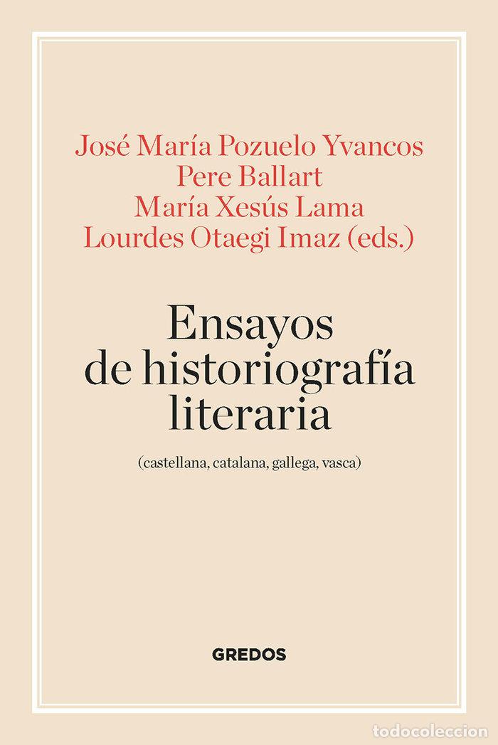 Libros: ENSAYOS DE HISTORIOGRAFIA LITERARIA - POZUELO YVANCOS, JOSE MARIA