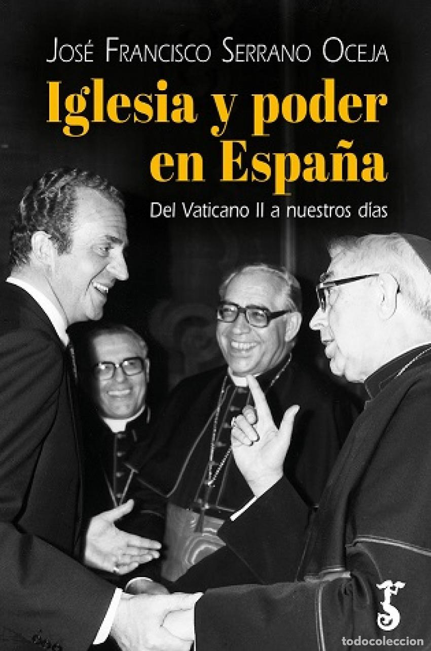 B&uuml;cher: IGLESIA Y PODER EN ESPA&Ntilde;A - SERARNO OCEJA, JOS&Eacute; FRANCISCO