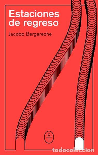 B&uuml;cher: ESTACIONES DE REGRESO - BERGARECHE MENDOZA, JACOBO