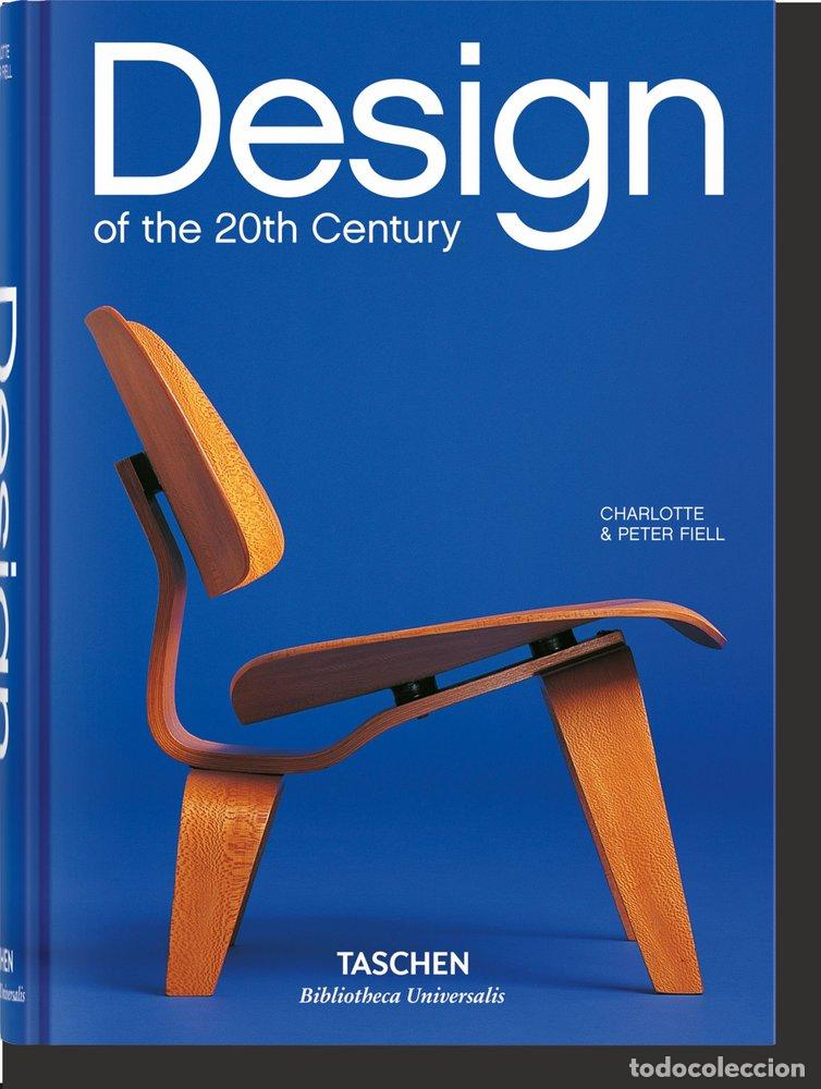 B&uuml;cher: DESIGN OF THE 20TH CENTURY - FIELL, CHARLOTTE & PETER