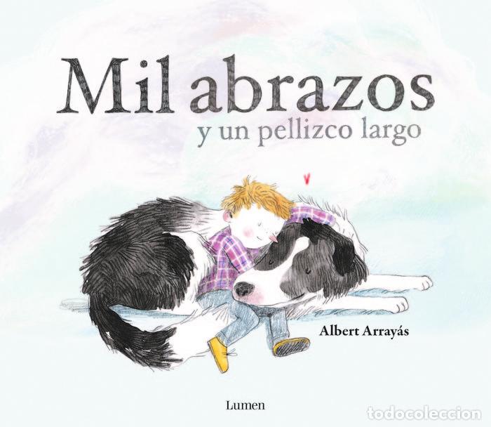 Libri: MIL ABRAZOS Y UN PELLIZCO LARGO - ARRAYAS, ALBERT