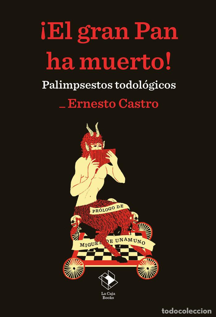 Libri: EL GRAN PAN HA MUERTO - CASTRO, ERNESTO