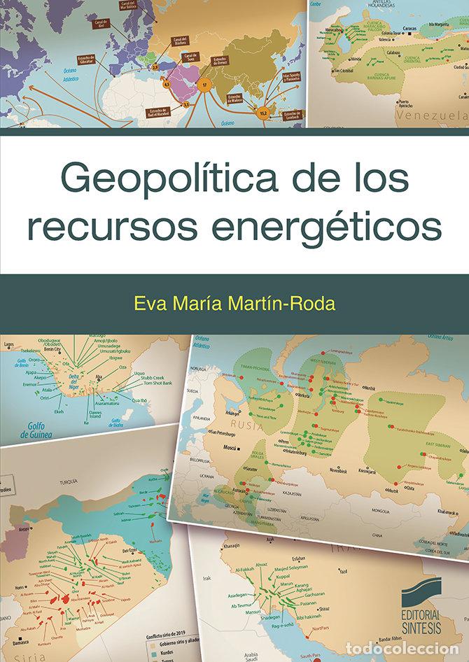 Libros: GEOPOLITICA DE LOS RECURSOS ENERGETICOS - MARTIN RODA, EVA MARIA