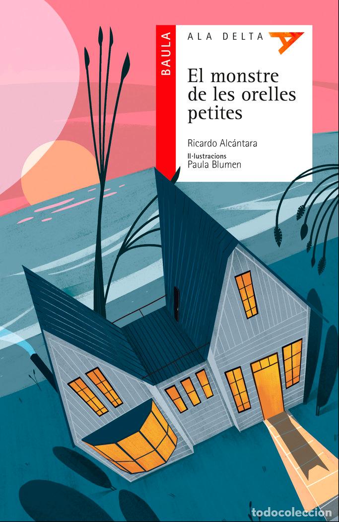 Libri: MONSTRE DE LES ORELLES PETITES,EL - ALCANTARA, RICARDO