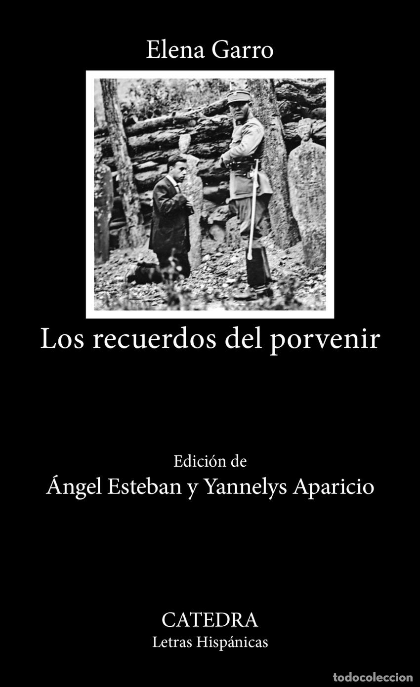 Libri: LOS RECUERDOS DEL PORVENIR - Garro, Elena