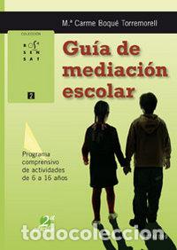 Livros: GUIA DE MEDIACION ESCOLAR - BOQUE I TORREMORELL, MARIA CARME
