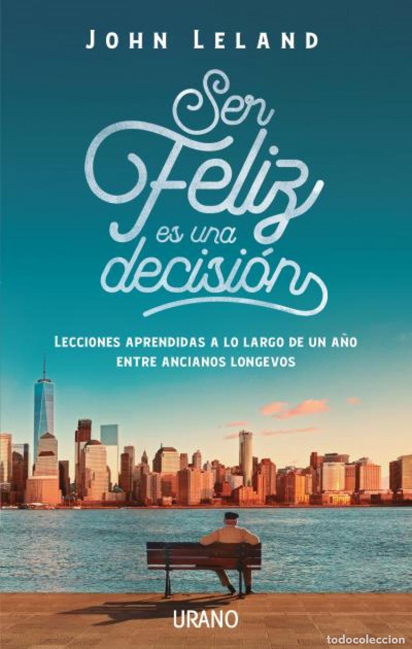 Livros: SER FELIZ ES UNA DECISI&Oacute;N - Leland, John