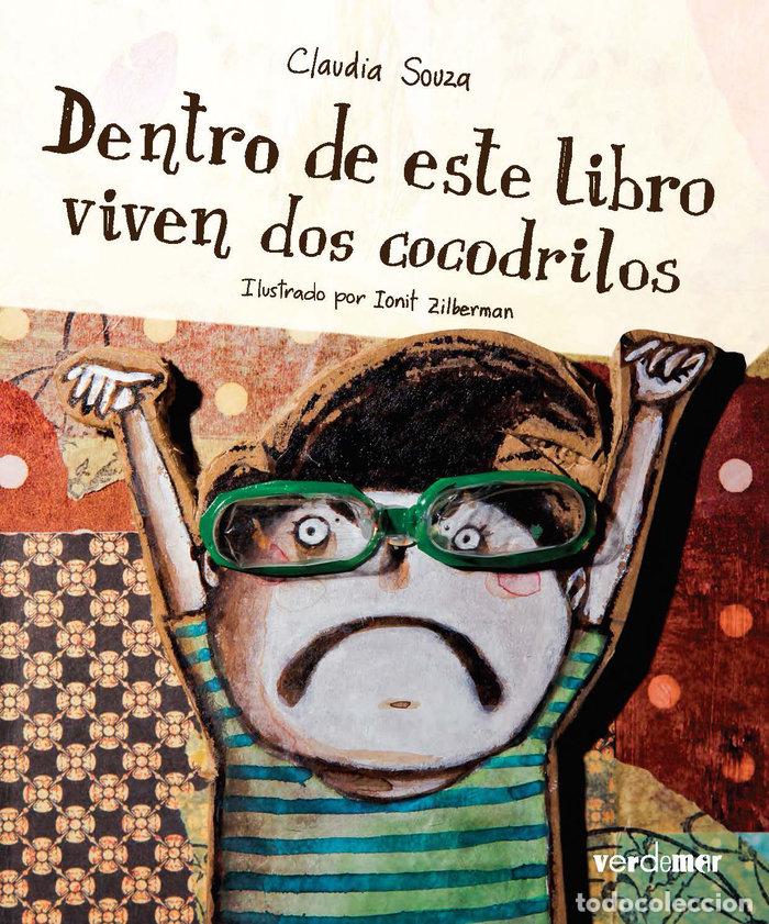 Libros: DENTRO DE ESTE LIBRO VIVEN DOS COCODRILOS - SOUZA, CLAUDIA