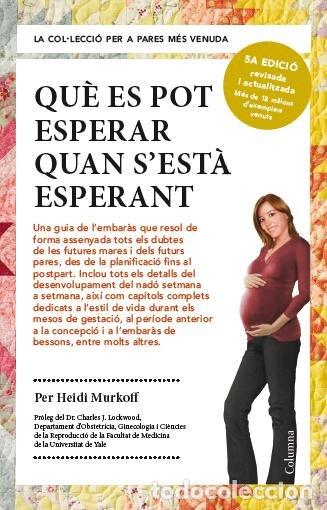 Libri: QUE ES POT ESPERAR QUAN S'ESTA ESPERANT - HEIDI MURKOFF