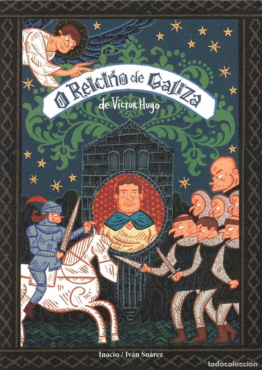Libri: O REICI&Ntilde;O DE GALIZA (VICTOR HUGO) - INACIO