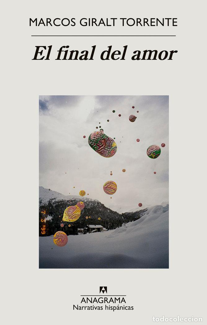 Libros: EL FINAL DEL AMOR - GIRALT TORRENTE, MARCOS