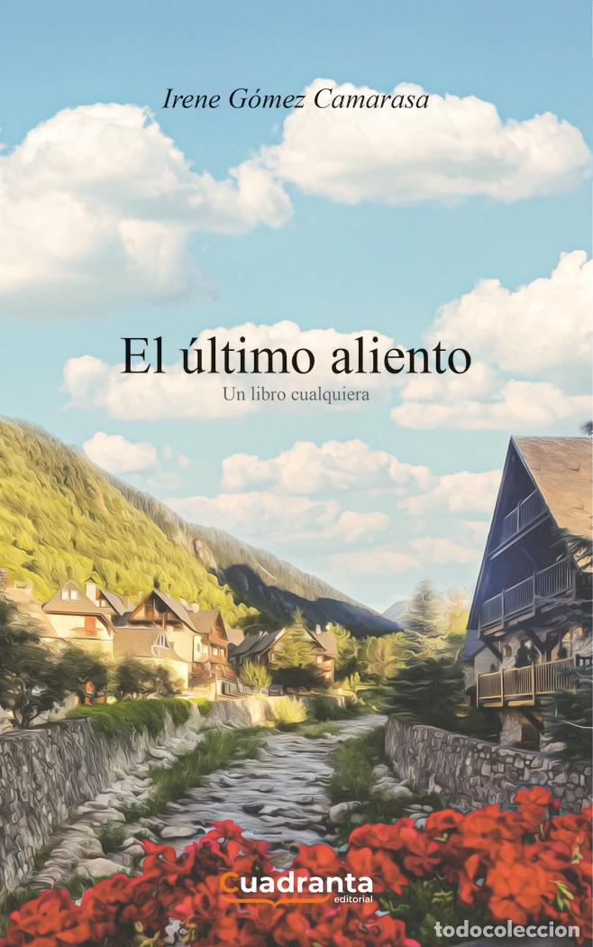 B&uuml;cher: EL ULTIMO ALIENTO - GOMEZ CAMARASA, IRENE