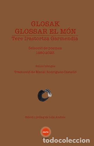 books: GLOSAK ; GLOSSAR EL M&Oacute;N - Tere Irastortza Garmendia
