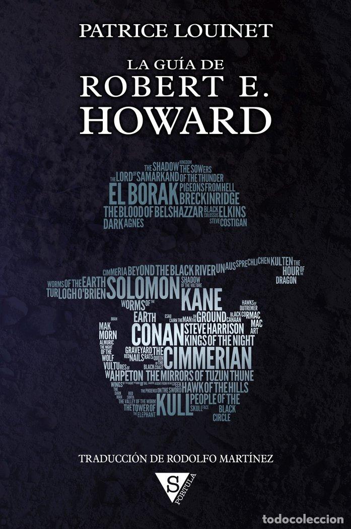books: LA GUIA DE ROBERT E. HOWARD TAPA DURA - LOUINET, PATRICE
